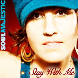 Soul Majestic-Stay With Me
