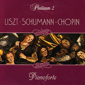 Liszt, Schumann, Chopin: Pianoforte