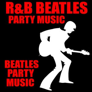 R&B Beatles Party Music