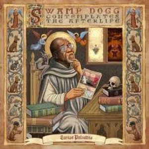 Swamp Dogg Contemplates The Afterlife by Swamp Dogg