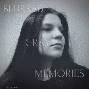 Blurred Gray Memories