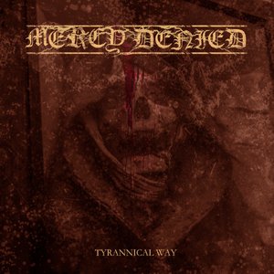 Tyrannical Way