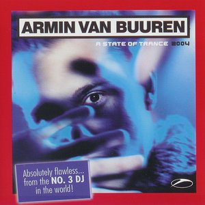 A State of Trance 2004 (Mixed By Armin van Buuren)