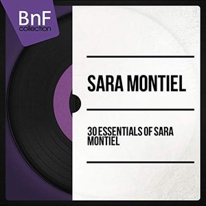 30 Essentials of Sara Montiel (Mono Version)