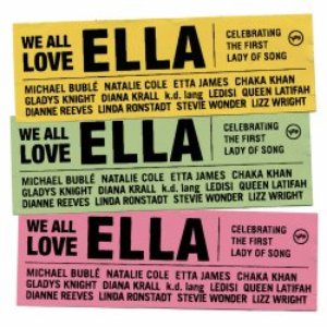 We All Love Ella: Celebrating The First Lady Of Song