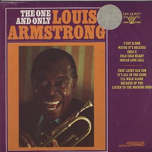 The One And Only Louis Armstrong