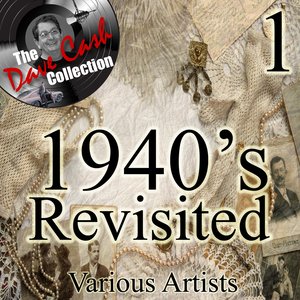 1940's Re-Visited 1 - [The Dave Cash Collection]