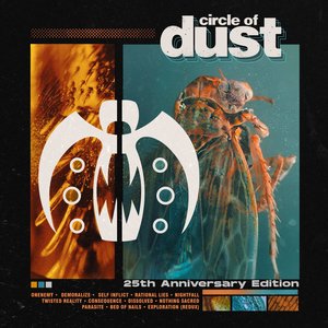Circle Of Dust - 25th Anniversary Edition