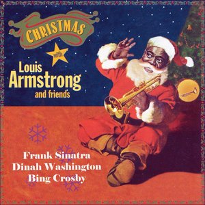 Christmas With Louis Armstrong and Fiends, Vol. 1 (Original Recordings)