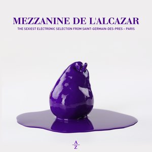 Mezzanine de l'Alcazar (The Sexiest Electronic Selection from Saint-Germain-des-Prés - Paris by Alban Clavero)