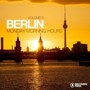 Berlin - Monday Morning Hours, Vol. 8