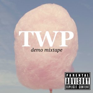 “TWP Demo Mixtape”的封面