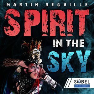 Spirit in the Sky (Part 2 Remixes)