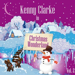 Kenny Clarke in Christmas Wonderland, Vol. 2