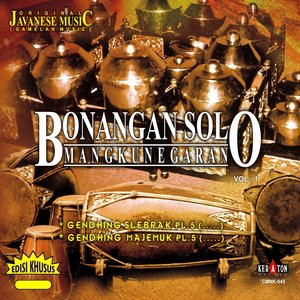 Original Javanese Music: Bonangan Solo Mangkunegaran, Vol. 1