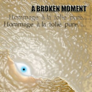 hommage à la folie pure...