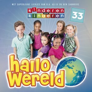 Kinderen Voor Kinderen 33: Hallo Wereld
