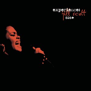 Experience: Jill Scott 826 +