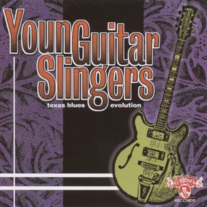 Young Guitar Slingers: Texas Blues Evolution