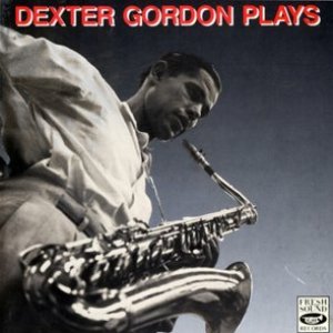 Dexter Gordon Plays - The Bethlehem Years