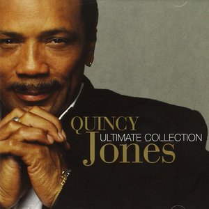 Ultimate Collection: Quincy Jones