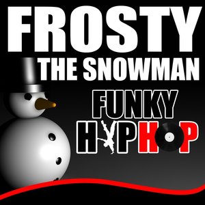 Frosty the Snowman Hip Hop