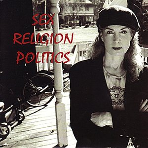 Sex, Religion, Politics