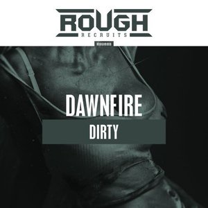 Dirty