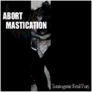 Teratogenic Fetal Fury