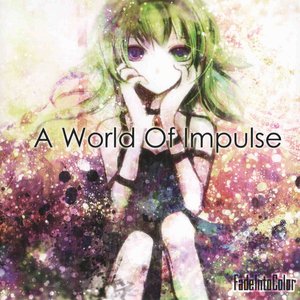 Zdjęcia dla 'A World Of Impulse'