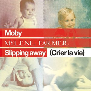 Slipping Away (crier La Vie) [feat. Mylène Farmer]