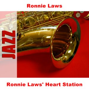 Ronnie Laws' Heart Station