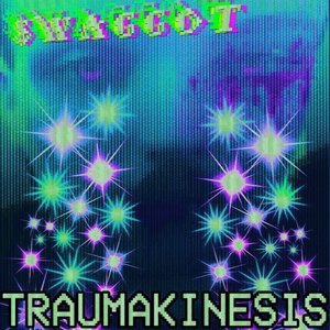 TRAUMAKINESIS