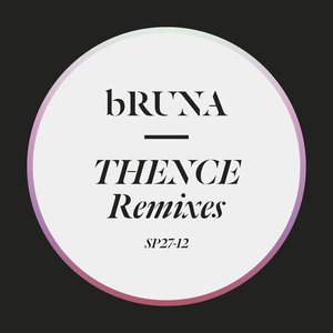 Thence Remixes