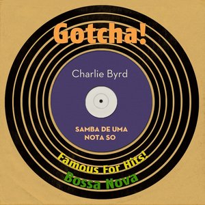 Samba De Uma Nota So (Famous for Hits! Bossa Nova)