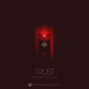 Trust (feat. Cloud Mac)