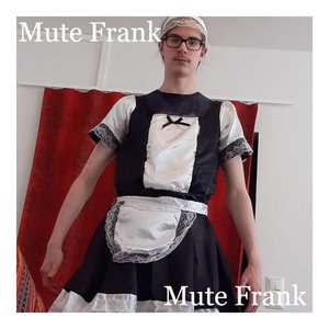 Mute Frank