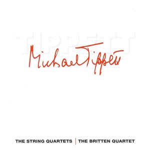 Tippett: String Quartets Nos. 1 & 2