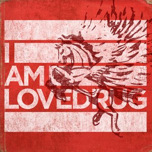 The Best of I AM LOVEDRUG