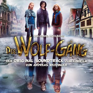 Die Wolf-Gäng (Der Original Soundtrack zum Kinofilm)