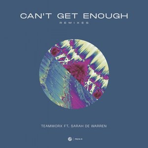 Can't Get Enough (Remixes) - EP