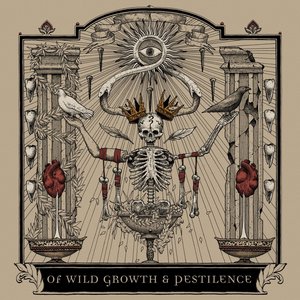 Of Wild Growth and Pestilence