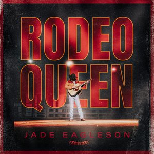 Jade Eagleson - Rodeo Queen - Zortam Music