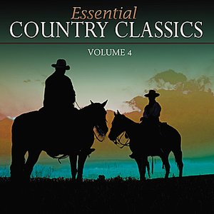 Essential Country Classics Vol. 4