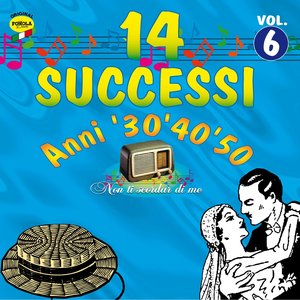 14 successi: Anni '30 '40 '50, vol. 6