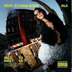 NICE TO MEET YA (feat. Flyana Boss) - Single