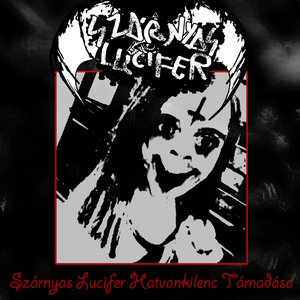 Szárnyas Lucifer Hatvankilenc Támadása