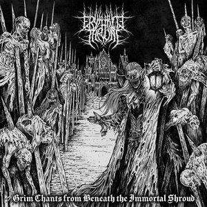 Grim Chants From Beneath The Immortal Shroud