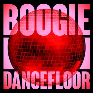 Boogie Dancefloor: Top Rare Grooves And Disco Highlights