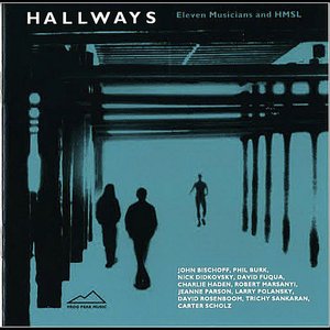 Hallways: Eleven Musicians and HMSL